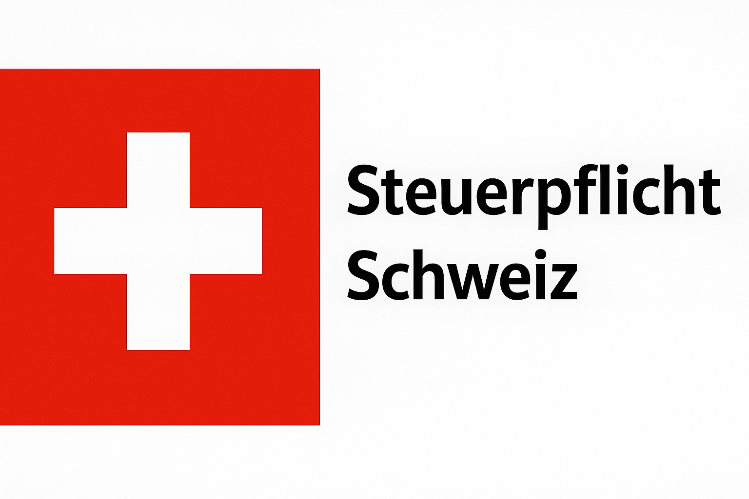 Steuerpflicht Schweiz - Dein Ratgeber
